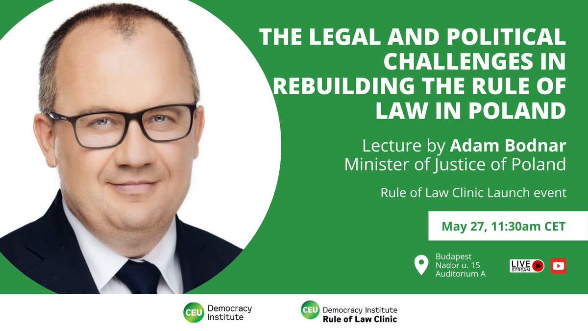 Mark your calendar for the keynote speech of the launch event of our Rule of Law Clinic! 🗣️ @Adbodnar, Minister of Justice, Poland 🗓️ May 27, 11:30am 📍 Budapest / YouTube Details: 👉 cutt.ly/AeeBR0b7 Registration: 👉 cutt.ly/ceeBToG3