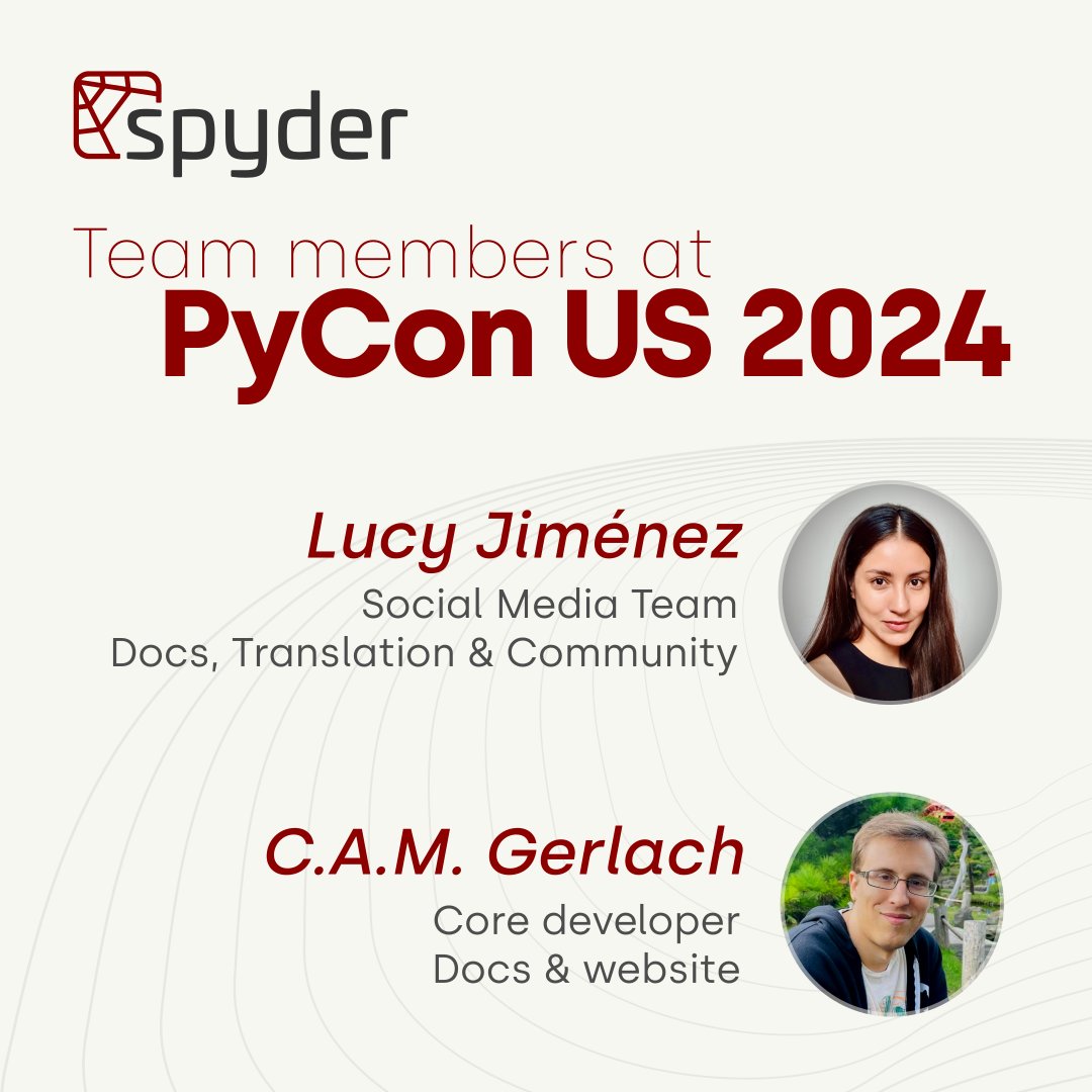 Spyder_IDE's tweet photo. Hey everyone! Exciting news! π Two of our Spyder team members will be at @pycon US 2024!
If you're attending, come say hi and letβs talk Python, Spyder, and more. Can't wait to see you there! #PyConUS2024 #SpyderIDE #Python https://t.co/M6MY3t1Ah6