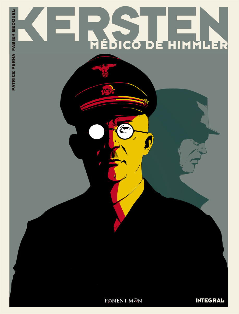 'Kersten. El médico de Himmler'. Perna y Bedouel. Integral. La historia de Felix Kersten, médico de Himmler, personaje injustamente olvidado de la Segunda Guerra Mundial que salvó 60.000 judíos en los campos de exterminio. ponentmon.es/producto/kerst…