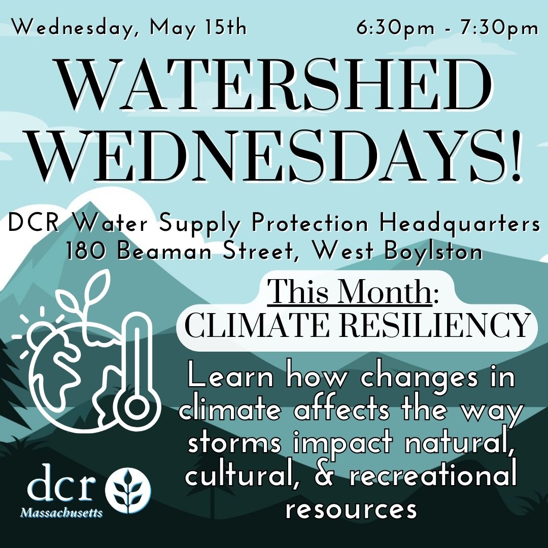 Join DCR’s Director of Climate Resilience Sarah White this Wednesday at our water supply protection HQ in West Boylston to learn how changes in climate affect the way storms impact our natural, cultural, & recreational resources! bit.ly/DCRWW