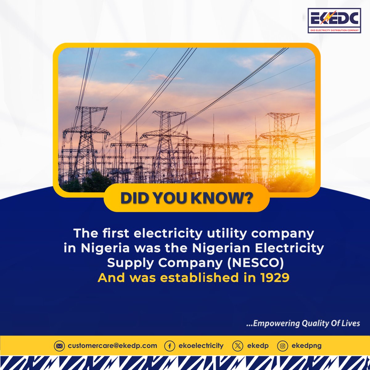 Let's have a little bit of history. Did you know electricity arrived in Nigeria way back in 1886? Fast forward to 1929, and the Nigerian Electricity Supply Company officially powered up the nation! #EKEDC #EmpoweringQualityofLives #Didyouknow #FunFact