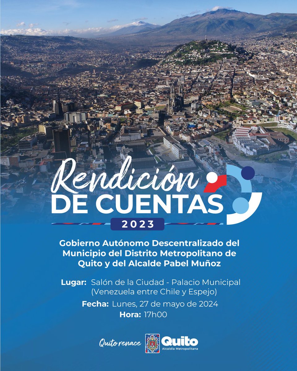 MunicipioQuito's tweet photo. ✅ #RendiciónDeCuentas2023 | Sé parte de la Rendición de Cuentas 2023 del Gobierno Autónomo Descentralizado del Municipio del Distrito Metropolitano de Quito y del Alcalde Pabel Muñoz.

📍 Salón de la Ciudad - Palacio Municipal (Venezuela entre Chile y Espejo)
🗓️ Lunes, 27 de mayo de 2024
⏰ 17h00
🔗 https://t.co/0N1cmKJt7O

#QuitoRenace