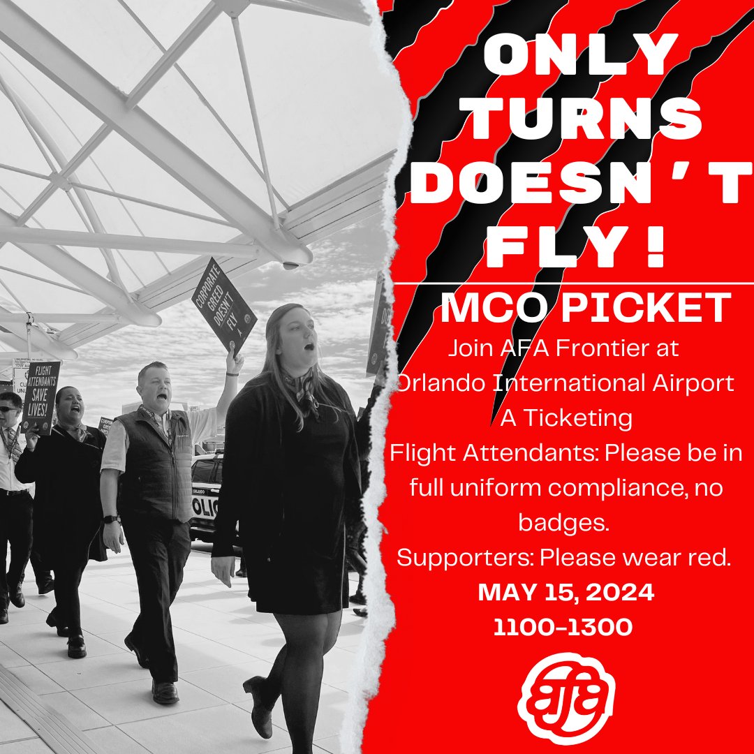 Stand with @AfaFrontier at MCO this Wednesday, 5/15 as we take our fight to the picket line. @FlyFrontier management’s scheduling changes eliminate crew overnights, making it harder for Flight Attendants to earn a living. Corporate greed won’t fly! RSVP: docs.google.com/forms/u/1/d/e/…