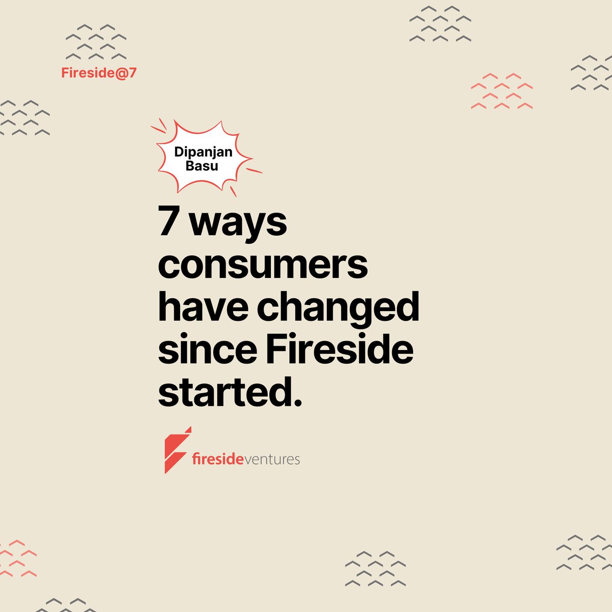 Now that we've spent a full 7 years helping build consumer brands, here are 7 ways that consumers have changed since we started, by @basu1_d 
🎂🎉🎈
#anniversary #7things #Firesideat7 #FiresideIgnite (1/9)