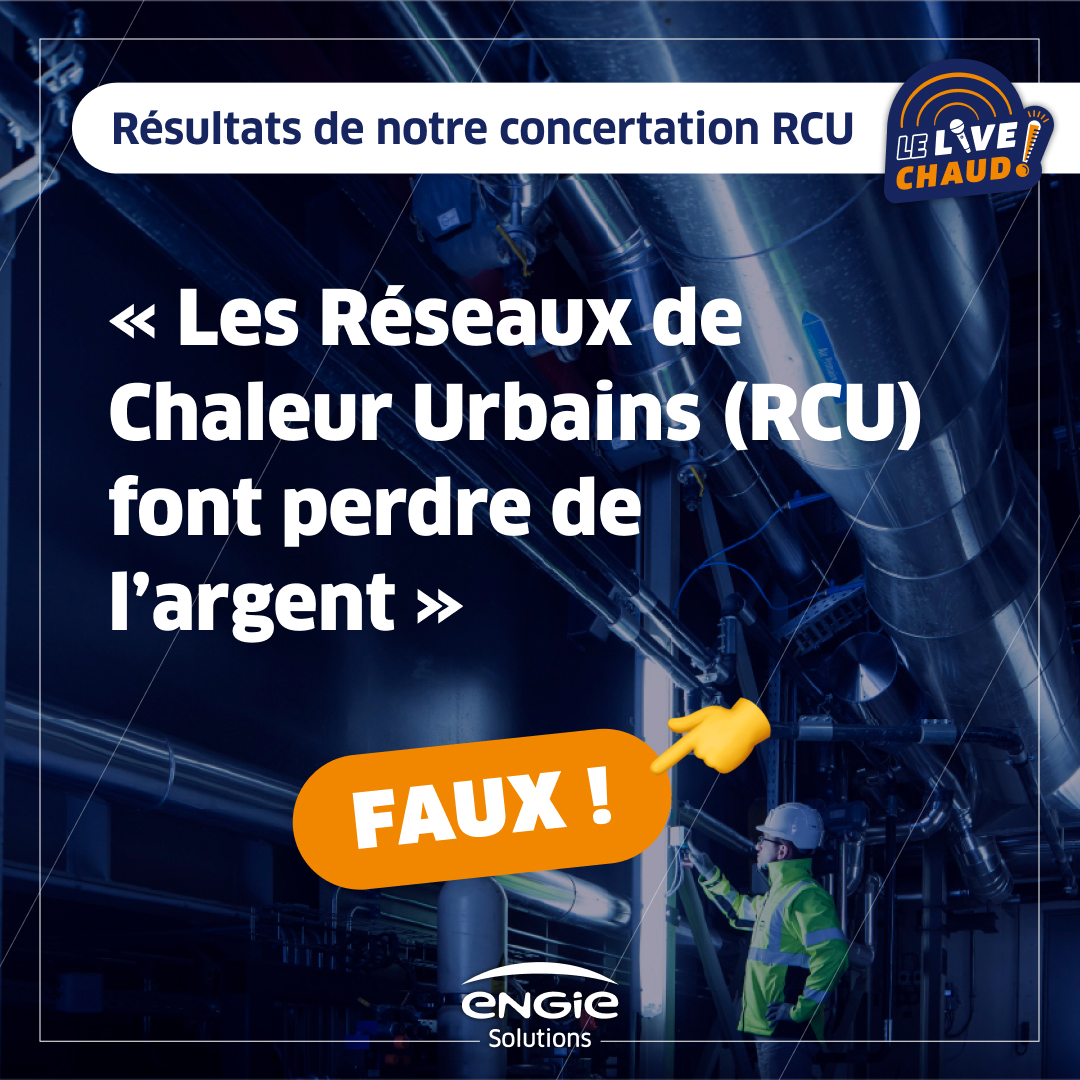 Idée reçue 👀 Les RCU font perdre de l’argent. C’EST FAUX ! 🙅‍♀️ Comme l’énergie produite provient d’énergies renouvelables ou de récupération, elle permet des prix plus stables. 💰 Pour répondre à vos questions, rendez-vous sur notre site web 👉 engie-solutions.com/fr