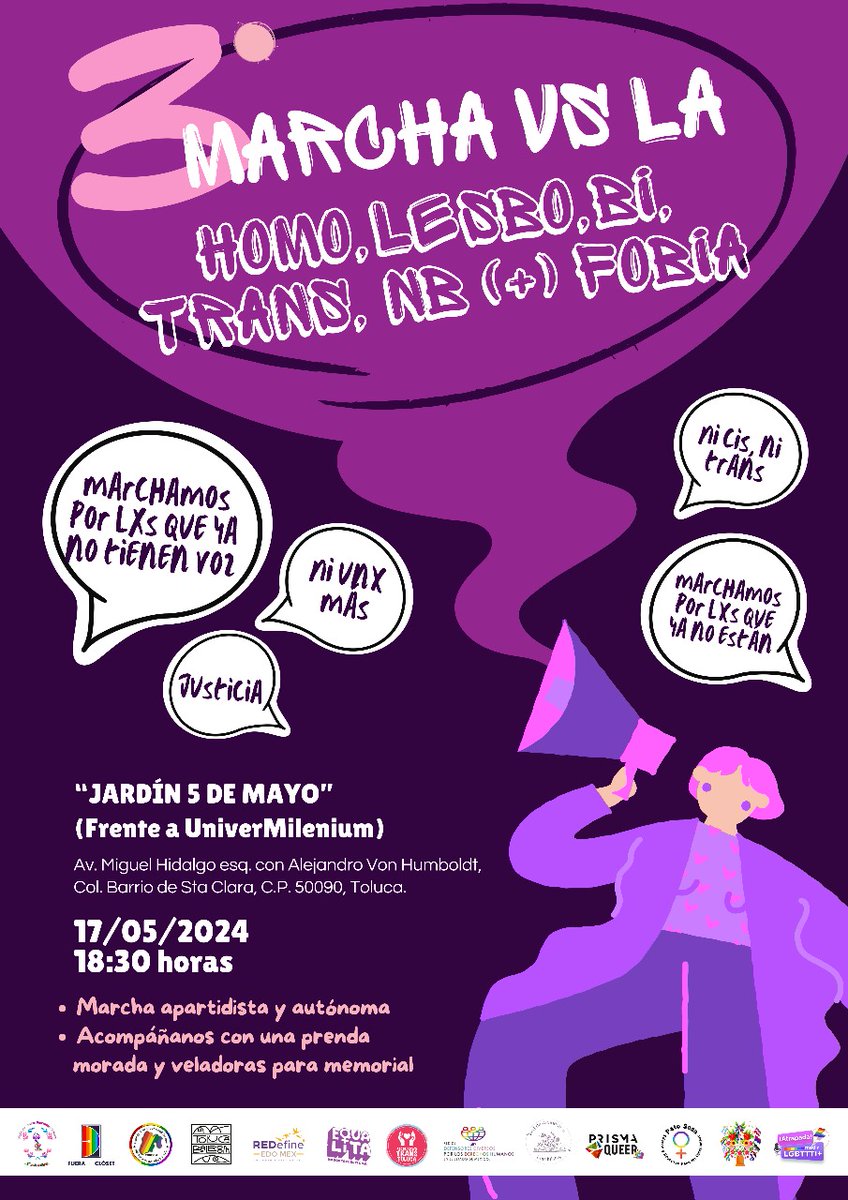 ¡Alza la voz para exigir justicia y asiste a la Tercera Marcha contra la Homo, Lesbo, Bi, Trans, NB, Fobia en Toluca! 🏳️‍🌈🏳️‍⚧️✊

📅 17 de mayo 2024.
🕡 18:30 horas.
📌 Jardín 5 de mayo (Av. Hidalgo esq. Humboldt, Barrio de Santa Clara, Toluca).

🟣🕯️Lleva una prenda morada y velas.