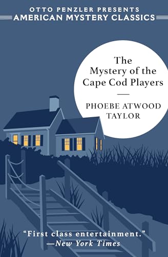 My New York Journal of Books review of THE MYSTERY OF THE CAPE COD PLAYERS, An American Mystery Classic by Phoebe Atwood Taylor nyjournalofbooks.com/book-review/my… #whodunit #Penzler @NYJournalofBook #LocalColorMystery