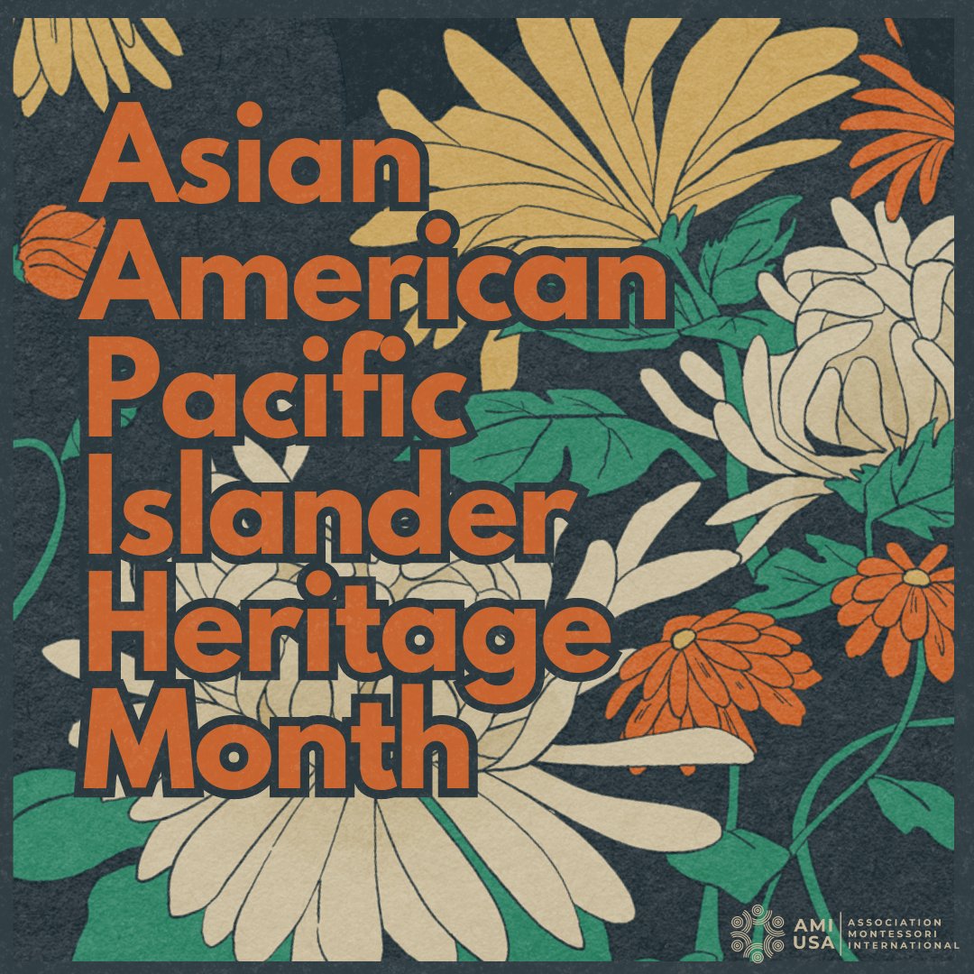May is Asian American Pacific Islander Heritage Month! 

Let's celebrate the rich diversity of Asian American and Pacific Islander cultures in our Montessori classrooms. Explore resources at asianpacificheritage.gov/ForTeachers.
