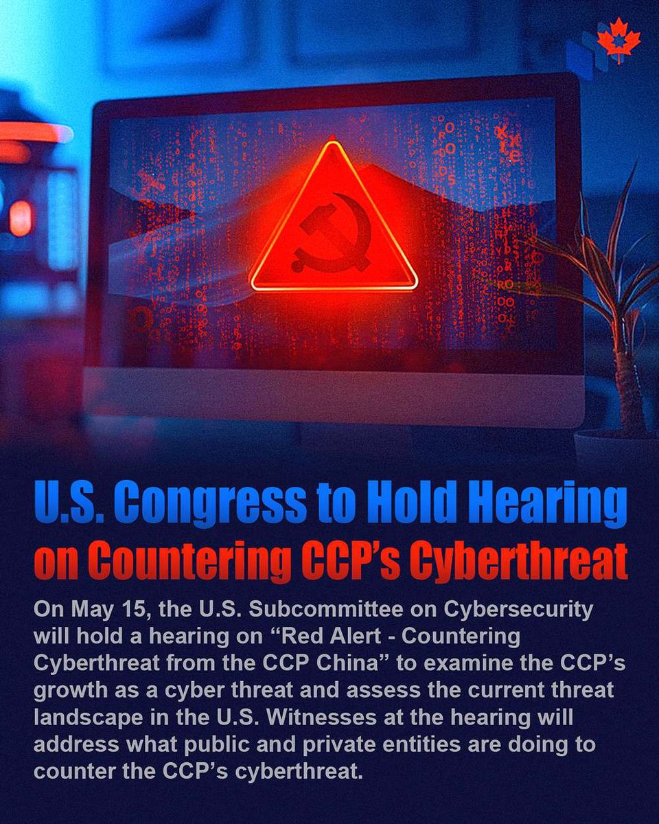 U.S. Congress to Hold Hearing 
on Countering CCP’s Cyberthreat
On May 15, the U.S. Subcommittee on Cybersecurity will hold a hearing on “Red Alert – Countering Cyberthreat from the CCP China” to examine the CCP’s growth as a cyber threat and assess the current threat landscape in