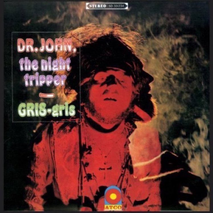 #albumsyoumusthear Dr. John - Gris-Gris - 1968