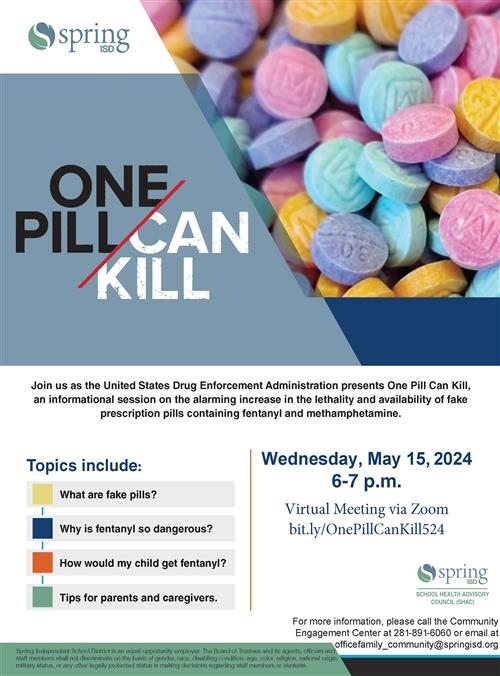 @SpringISD parents, students and community. Did you miss the last informational session on 'One Pill Can Kill' with the @DEAHQ? Join us Wednesday, May 15, 2024 at 6pm via Zoom to hear about the dangers of fake prescription pills containing fentanyl or methamphetamines.