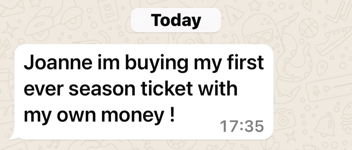 Text from my 14 year old niece after years of buying individual tickets .. she’s proud as punch ♥️ I also bought my first season ticket at 14 and have just renewed my 33rd .. times flies when your having fun 🙈