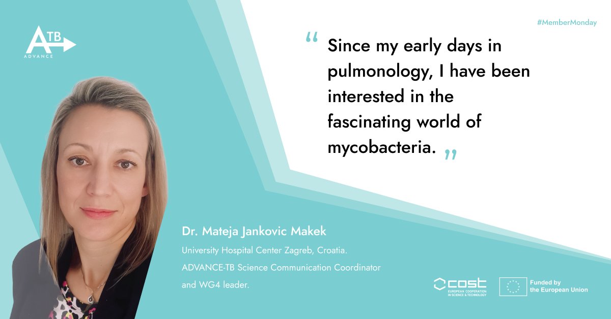 We are happy to present the #MemberMonday series focused on introducing our members!

This 1st #MemberMonday features Dr. Mateja Janković Makek, ADVANCE-TB Science Communication Coordinator & WG4 leader.

#COSTaction #TB #tuberculosis #NTM
@COSTprogramme