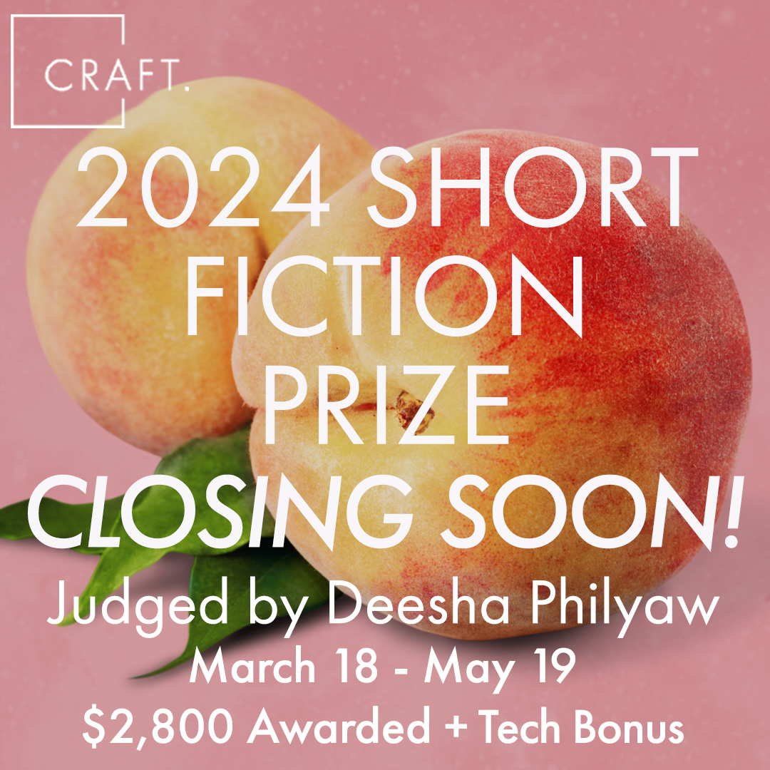 Closing soon: Our 2024 CRAFT Short Fiction Prize! 3 stories will be chosen for publication by Guest Judge @DeeshaPhilyaw. The winning story will be awarded $2,000. Finalists receive $500 & $300 respectively. Deadline: May 19, 2024, at 11:59 PM Pacific craftliterary.com/craft-short-fi…