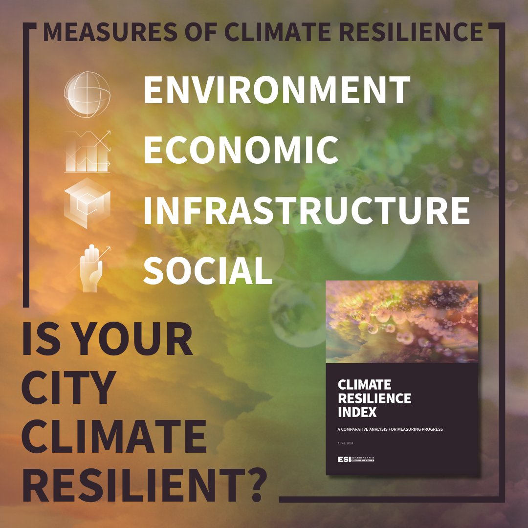 The @ESIfuturecities Climate Resilience Index presents a framework for developing a standardized assessment of urban preparedness and adaptive capacity to withstand and recover from climate-related risks. Read the full index now. #FutureofCities bit.ly/3U4ulhY