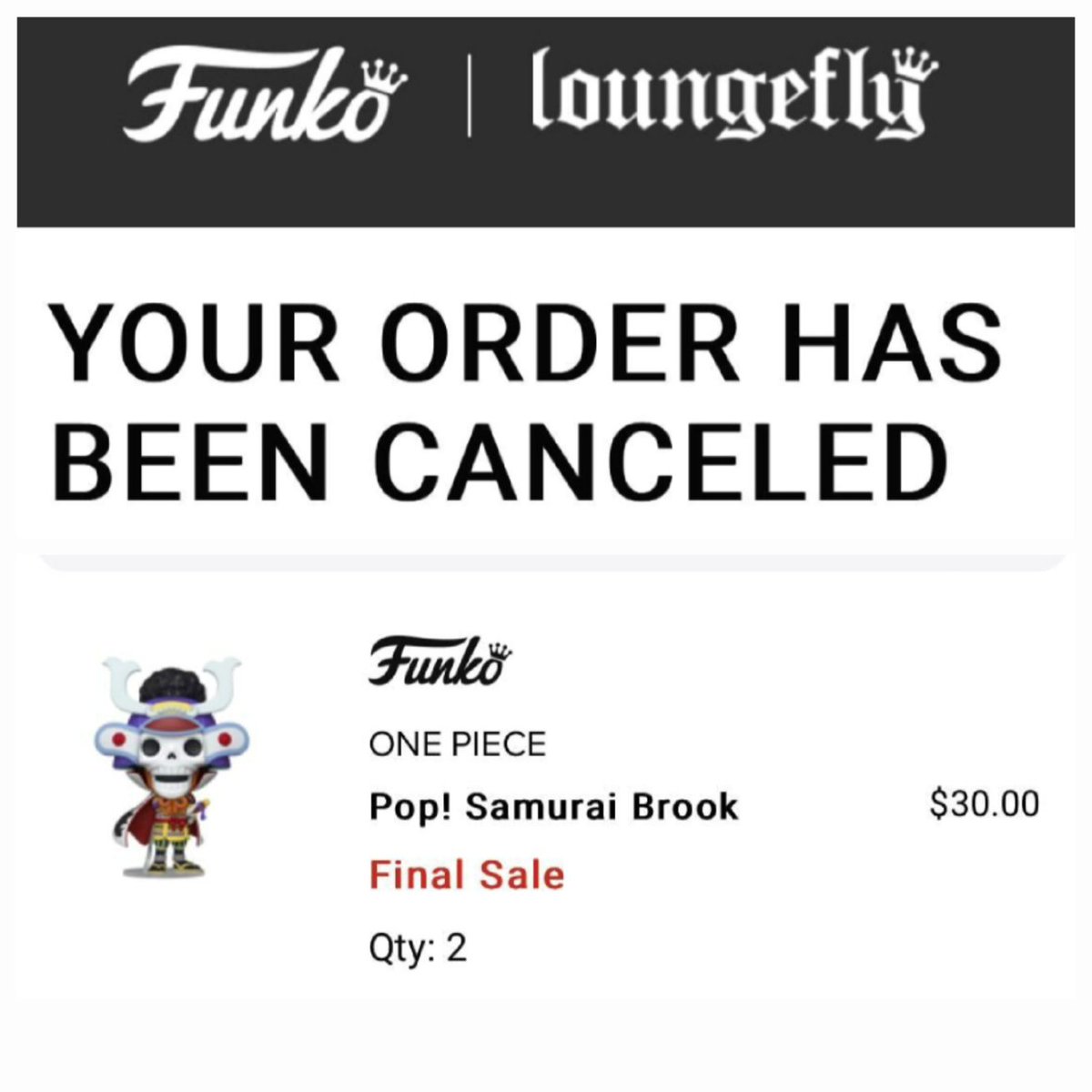 Unfortunately, it looks like some Samurai Brook orders are being canceled by Funko! Check those emails 💀 Thanks for sharing @piercingsbylutovsky - #funko #funkopop #funkopopcollection #funkoaddict #funkopops #anime #manga #skittlerampage #onepiece #onepieceanime
