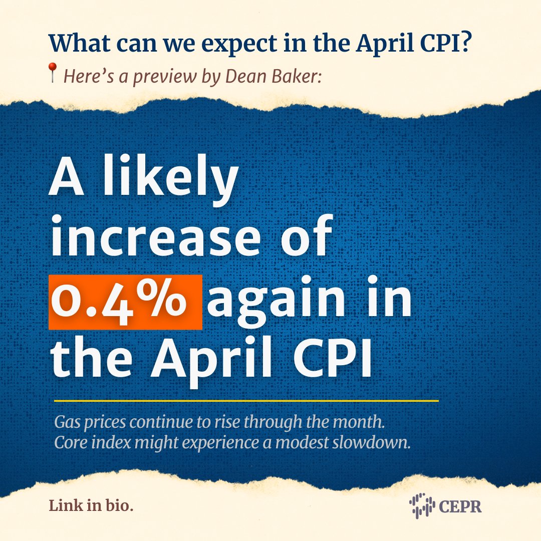 🔍 Expert Dean Baker Previews the April CPI: What to Expect According to @DeanBaker13, after a 0.4% rise in both overall & core CPI in March, another 0.4% increase is anticipated for April, driven by surging gas prices. However, he predicts the core index might see a modest