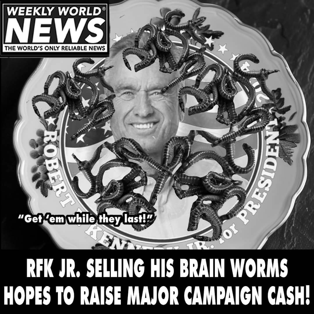 Robert Kennedy Jr. - denounced by his family for his years of heroin abuse, erratic behavior and a barely tangible grasp on reality, suffered brain damage from drugs and mercury poisoning. Weirdly, a worm that ate part of his brain and died in his skull is the most sensational of