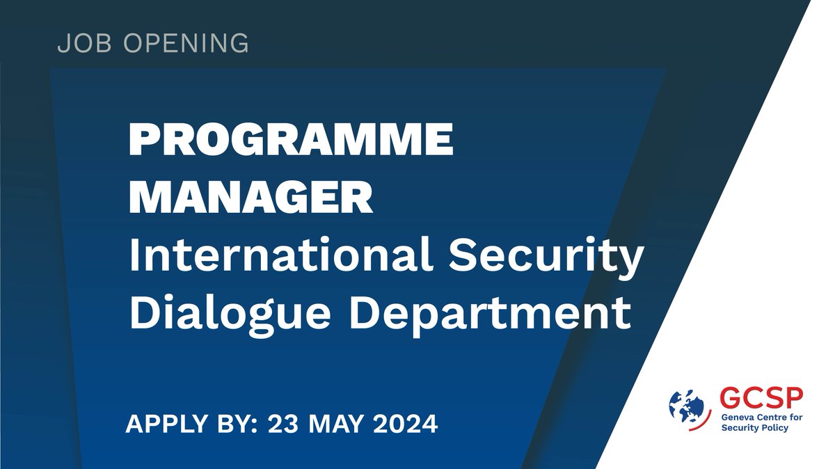 🔔 New Job opening!

Join the GCSP as a Programme Manager with our International Security
Dialogue Department! Deadline to apply is 23 May 2024.

🔗 Find out if this is the job for you: bit.ly/4bfPuwS

#jobs #careers #genevajobs #programmemanager #diplomaticdialogue