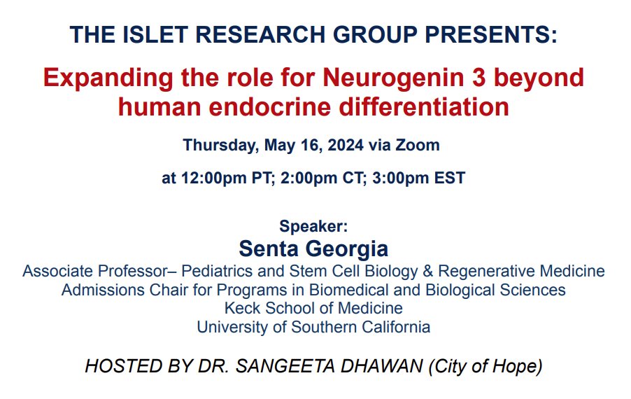 Join us this Thursday 5/16 to hear @GeorgiaLab_USC presenting on Neurogenin 3 in beta cells.