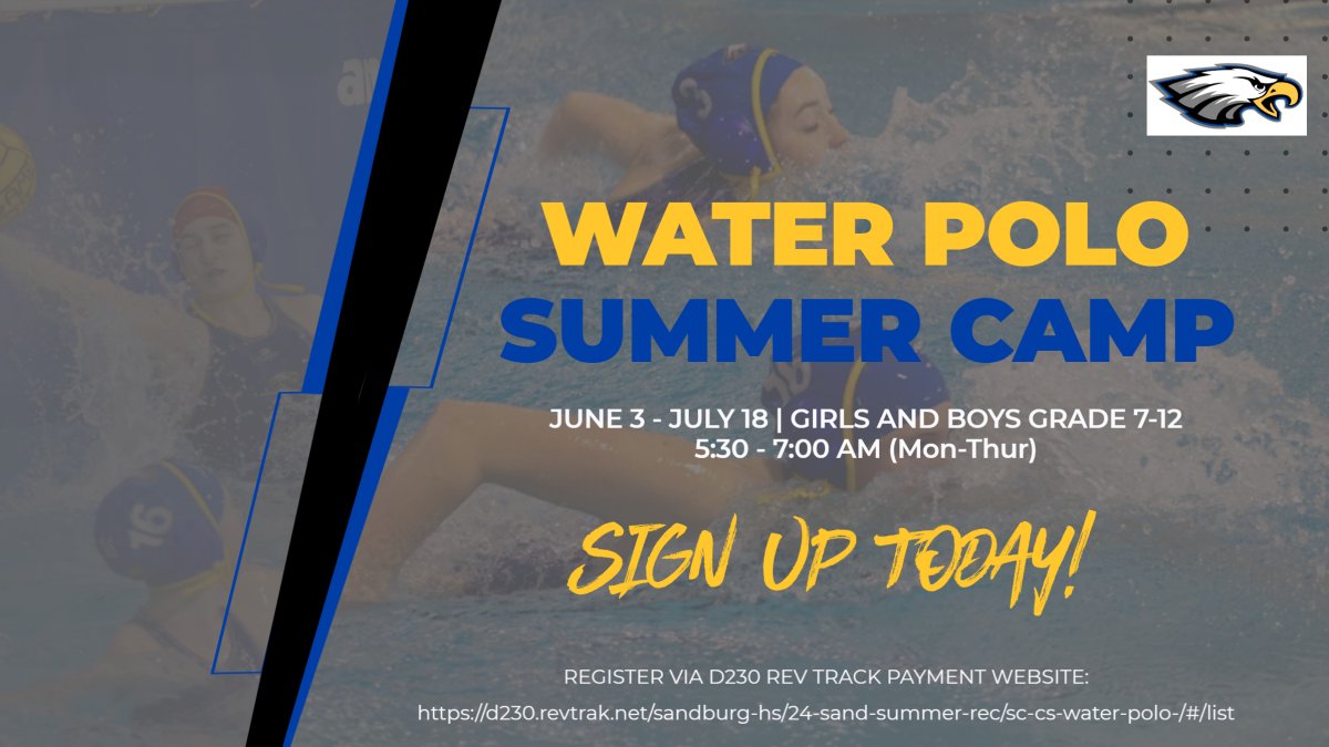 Sandburg Girls Water Polo (@csgirlspolo) on Twitter photo The Sandburg Water Polo Summer camp is open for Registration.  
Camp starts June 3rd!
Register today: d230.revtrak.net/sandburg-hs/24… The Sandburg Water Polo Summer camp is open for Registration.  
Camp starts June 3rd!
Register today: d230.revtrak.net/sandburg-hs/24…
