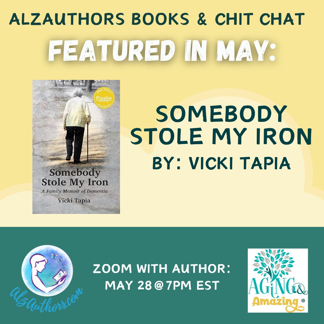 Join us on May 28th at 7pm EST when we discuss Somebody Stole My Iron: A Family Memoir of Dementia by AlzAuthors founder and manager Vicki Tapia. Register here to get the link to the Zoom meeting: alzauthors.forms-db.com/view.php?id=30…
