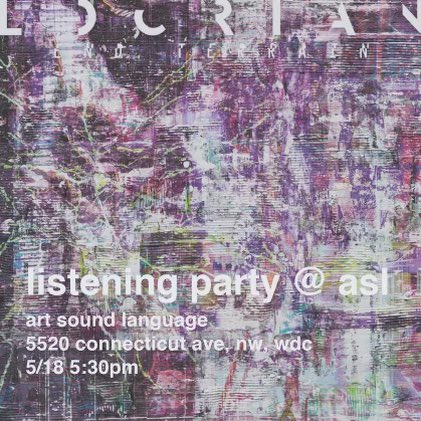 Next Saturday, May 18th, @artsoundlanguage in Washington, DC will host a listening party to celebrate the release of “End Terrain” with readings from “Our Dead Age.” Terence Hannum will be in attendance to talk all things Locrian and sign copies. Needle drops at 5:45 EST.