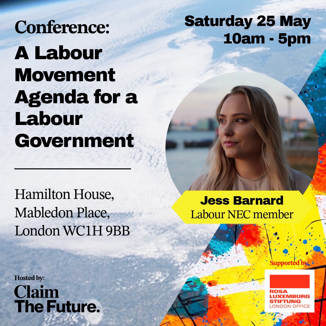 COMING UP: A Labour Movement Agenda for a Labour Government 📣🚩 @johnmcdonnellMP hosts the @ClaimFuture Conference in London on Saturday May 25th. With leading voices including @FranHeathcote @pcs_union, Mick Lynch @RMTunion and @JessicaLBarnard 👇 eventbrite.co.uk/e/conference-a…