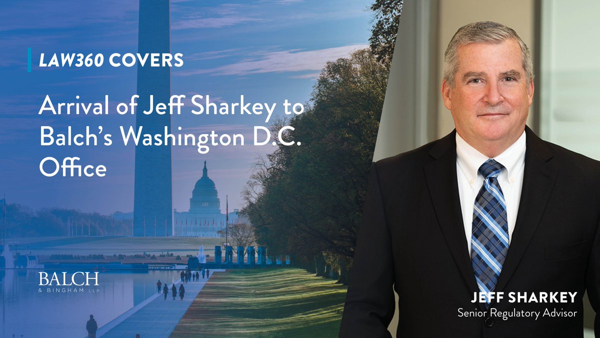 BalchBingham's tweet photo. Our newest Washington, D.C. partner, Jeff Sharkey, was featured in @Law360! He brings #TeamBalch more than 28 years of experience working at the Nuclear Regulatory Commission. #BalchGrows #NuclearEnergy
Read more: https://t.co/oBUCivUVZF https://t.co/BhLbaxuhci