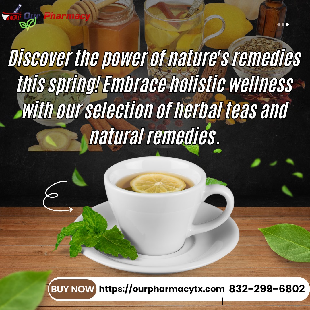 Discover the power of nature's remedies this spring! Embrace holistic wellness with our selection of herbal teas and natural remedies. 🍵🌿

Visit us at:

Our Pharmacy 
5020 Louetta road 
Ste 150A
Spring Texas 77379

 #ourpharmacytx #HolisticHealth #NaturalLiving