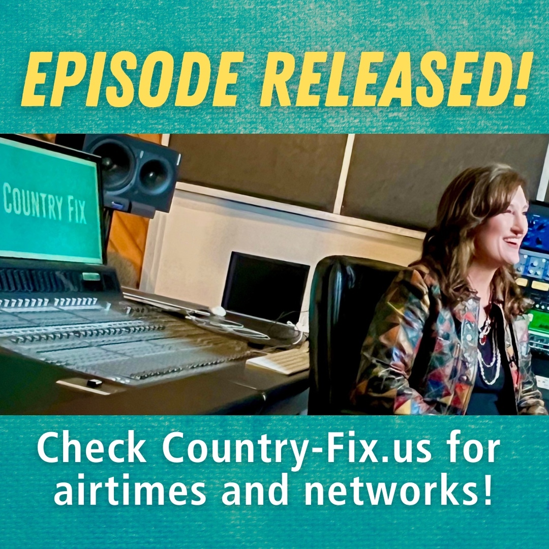 Check Country-Fix.us for stations and times to see the episode I hosted this week - and my video 'Make a Cowgirl!'