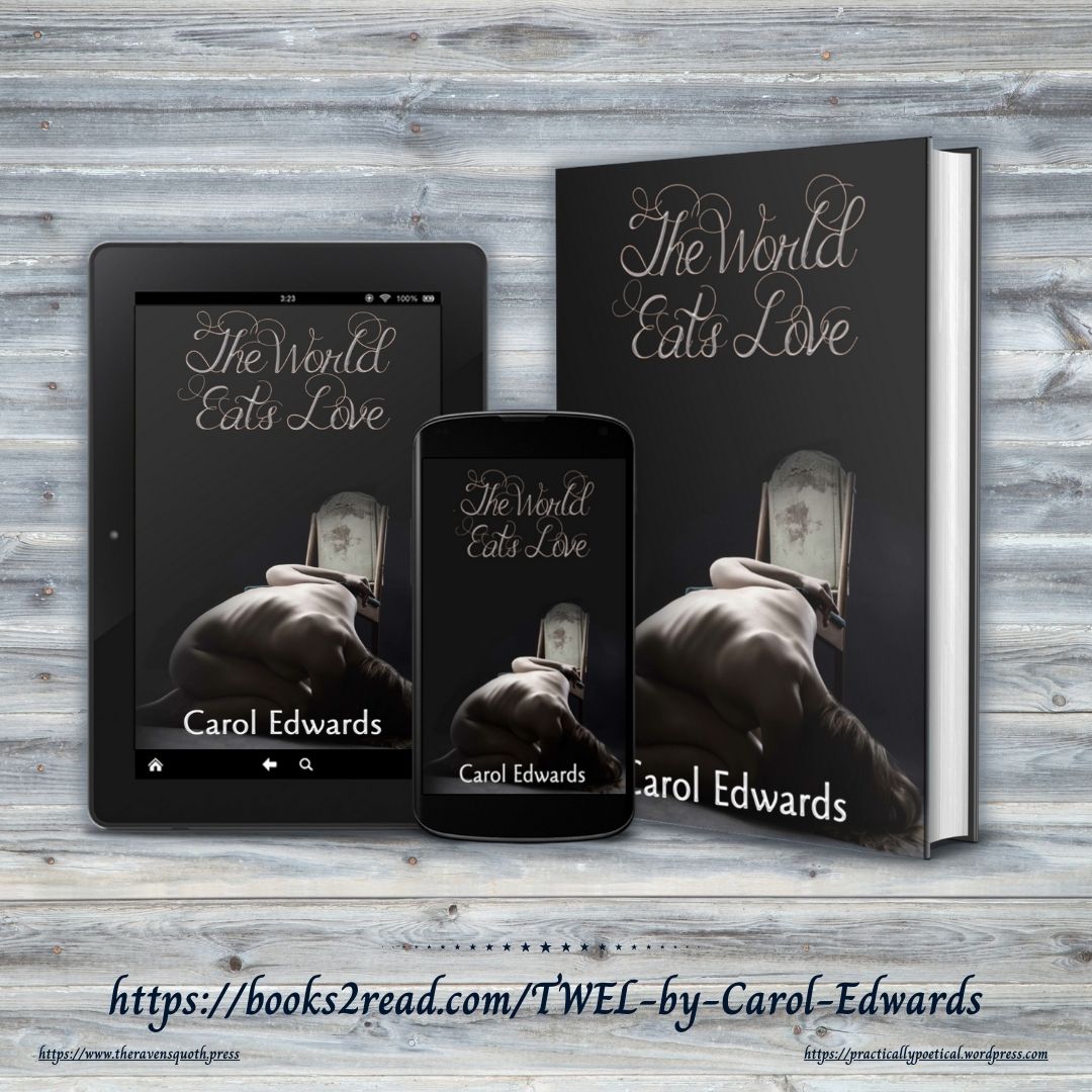 THE WORLD EATS LOVE by @practicallypoet books2read.com/TWEL-by-Carol-…  Poems bearing up under the weight of longing, loss, & regret #poetrycommunity #readingcommunity #poetry #darkpoetry #poetrybooks #bookblogger #bookblast #tbrpile