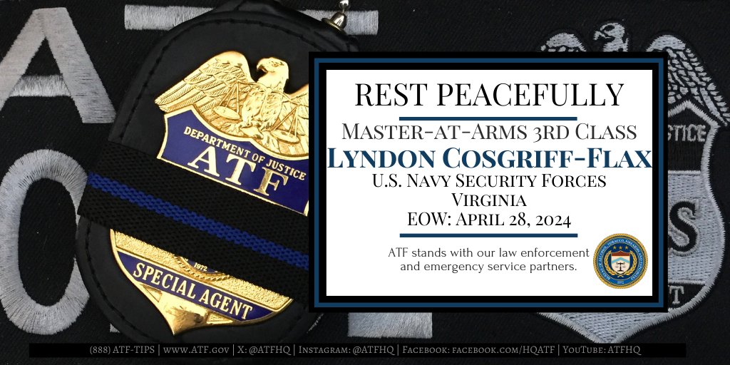 Our sympathies are with the @USNavy and the family and friends of Master-at-Arms 3rd Class Lyndon Cosgriff-Flax, who died when he fell overboard while conducting training. MA3 Cosgriff-Flax was stationed at Naval Weapons Station Yorktown for two years. #LODD #EOW @ATFWashington