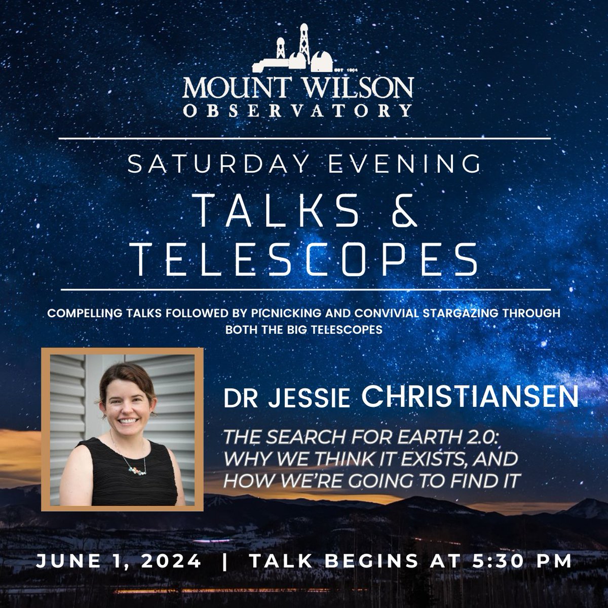 6/1/24 5:30PM | The Search for Earth 2.0: Why We Think It Exists & How We’re Going to Find It. Would it change our lives to know that there is life in the Galaxy? What is the more terrifying prospect – that we are alone? Or that we aren’t? mtwilson.edu/events/lecture…