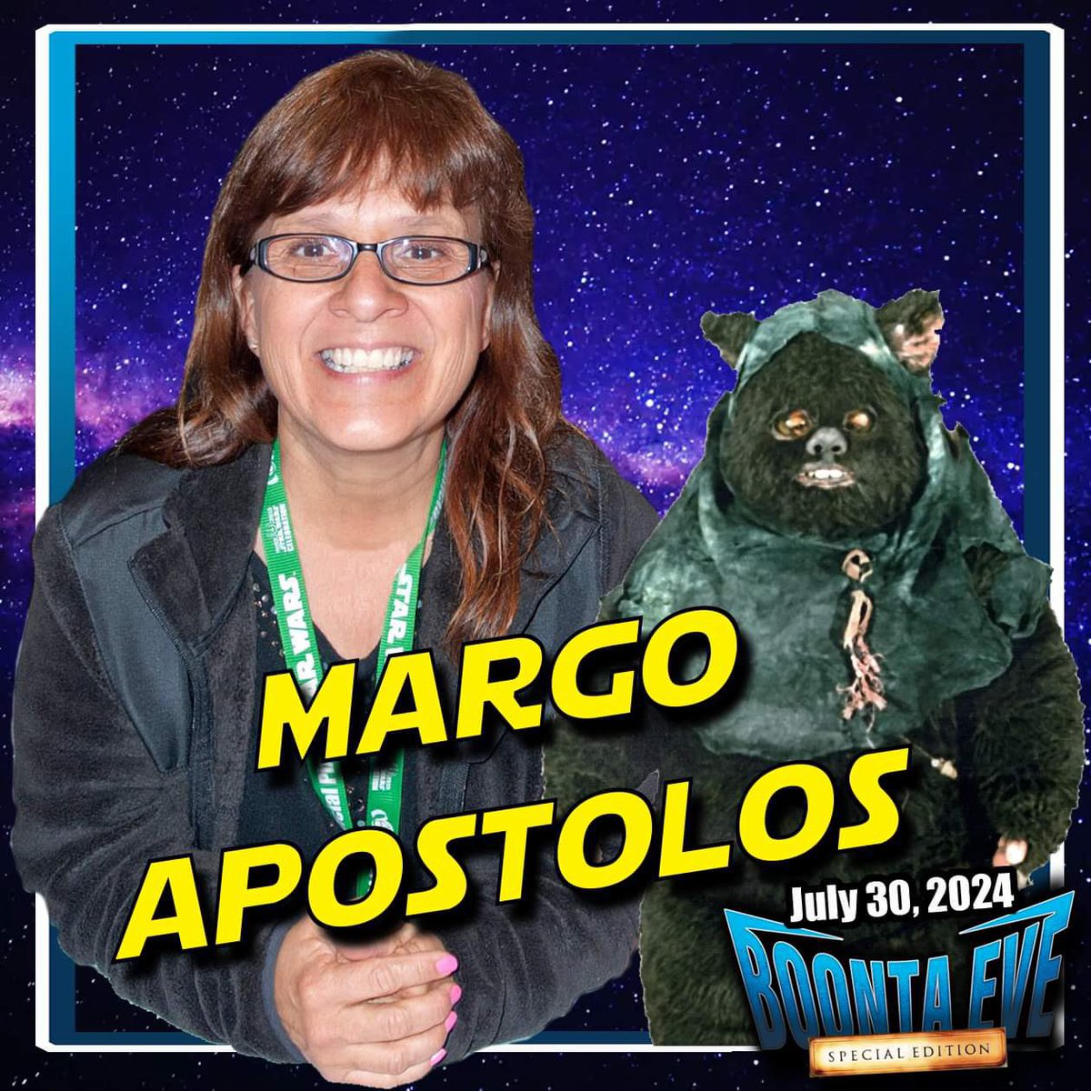 We are very excited to welcome Margo Apostolos to #BoontaEve Special Edition Anaheim July 30th! #StarWars #Ewoks #YubNub