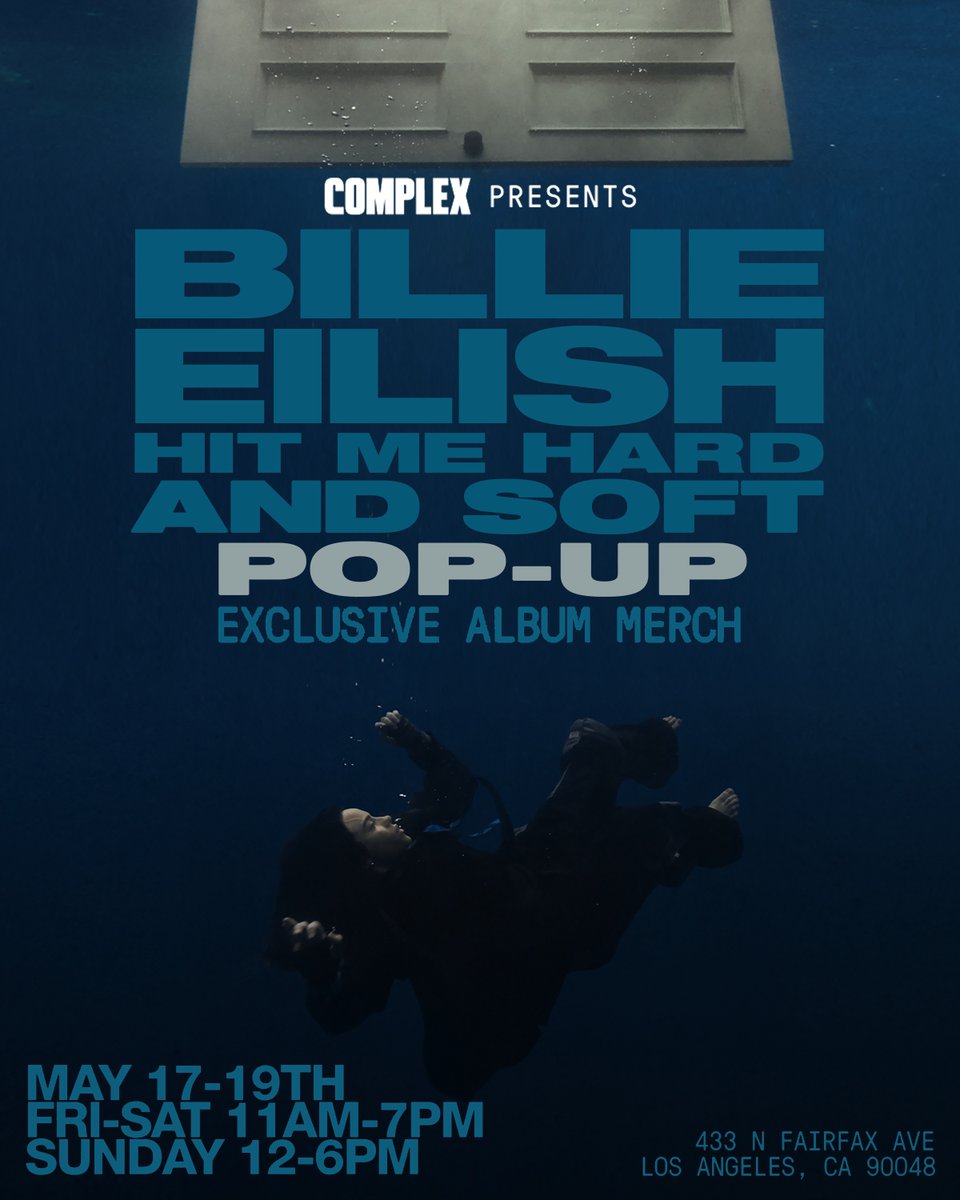 ‘HIT ME HARD AND SOFT' by @BillieEilish MERCH POP-UP 📍433 N Fairfax Ave. Los Angeles, CA 🗓️ May 17 - 19 Join us this weekend at Complex LA!