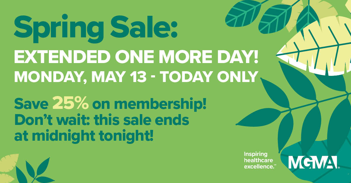 🌷 Spring Sale – Extended One More Day! 🌷 We’re giving you one more day to take advantage of our Spring Sale! Don’t miss this last chance for incredible discounts on MGMA products and services: bit.ly/3JKINH4 #MGMAConsulting #acmpe