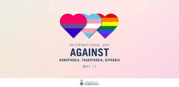 May 17 is International Day Against Homophobia, Transphobia and Biphobia. This day affirms the right of all members of 2SLGBTQ+ communities to live freely as themselves in all countries and in all spheres. Learn more about this day: uoft.me/auL #UofT