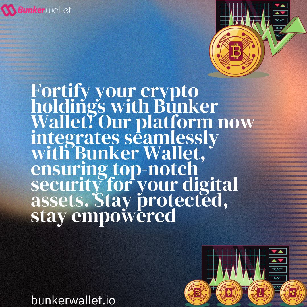 Fortify your crypto holdings with Bunker Wallet! Our platform now integrates seamlessly with Bunker Wallet, ensuring top-notch security for your digital assets. Stay protected, stay empowered.
#BunkerWallet #CryptoSecurity #ProtectYourAssets