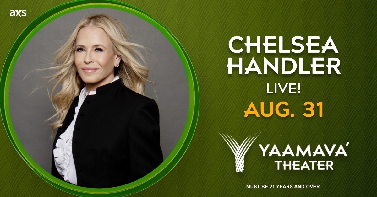 #JustAnnounced: Get ready for @chelseahandler unfiltered. 👀

🎟️ on sale May 20 → brnw.ch/21wJJQP

#AllRoadsLeadtoYaamava #YaamavaTheater