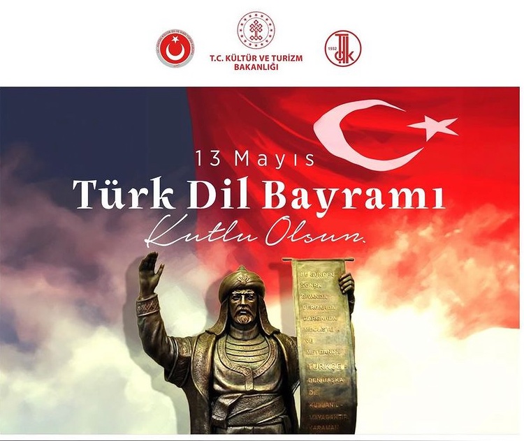 13 Mayıs Türk Dil Bayramı kutlu olsun.