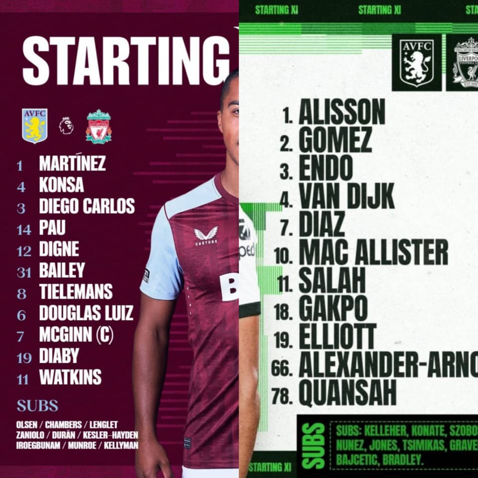 🇬🇧 Aston Villa XI: Martinez; Konsa, Diego Carlos, Pau Torres, Digne; Tielemans, Douglas Luiz, McGinn; Diaby, Bailey; Watkins.

🇬🇧 Liverpool XI: Alisson; Alexander-Arnold, Quansah, Van Dijk, Gomez; Endo, Mac Allister, Elliott; Salah, Gakpo, Luis Díaz.

#AVLLIV
