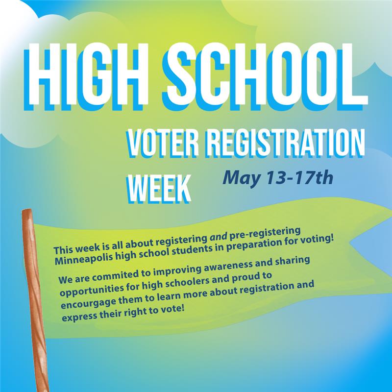 VoteMpls's tweet image. It's High School Voter Registration week in the City of Minneapolis! Declared by the mayor, May 13th-17th 2024 serves as a week dedicated to youth voter registration. Follow along this week as we highlight youth registration in Minneapolis public schools across the City!