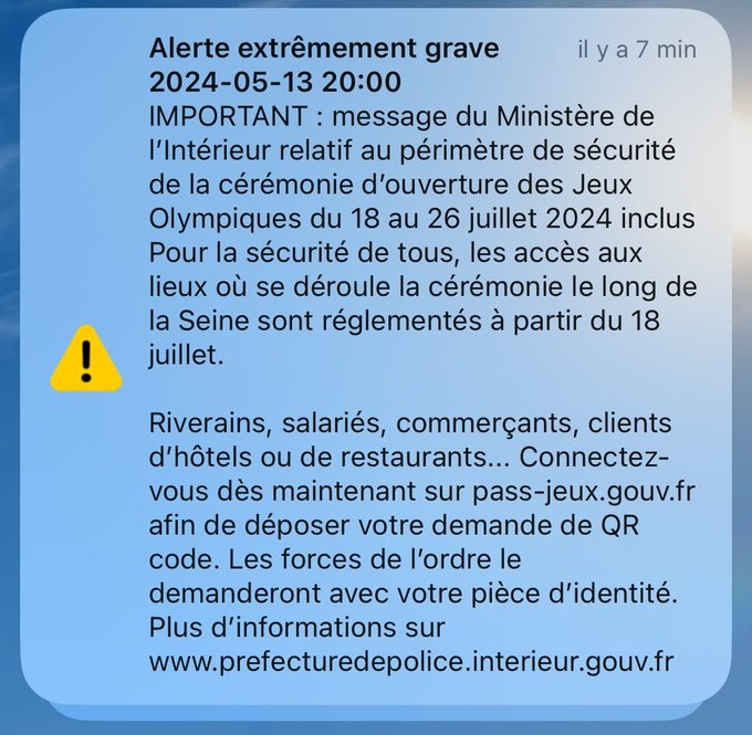 🇫🇷 FLASH - Le ministère de l'Intérieur a utilisé le SYSTÈME D'ALERTE À LA POPULATION pour informer les Parisiens sur le périmètre de sécurité des Jeux Olympiques de Paris 2024. (témoins)