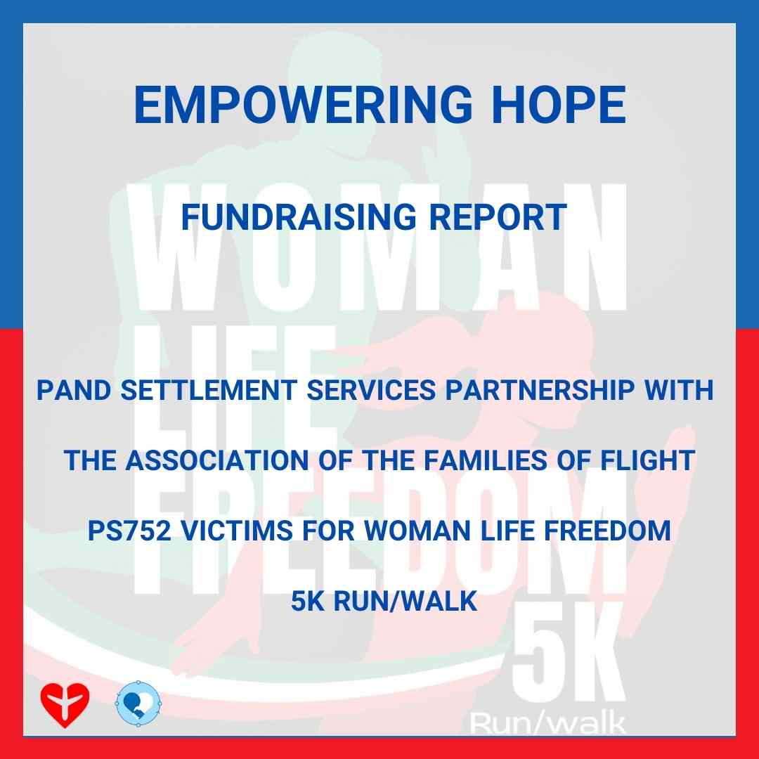 Fundraising Report @pandsettlement Partnership with @ps752justice The Association of the Families of Flight PS752 Victims for #woman_life_freedom 5k run/walk #Refugees #support #community #MahsaAmini #Donations #charity