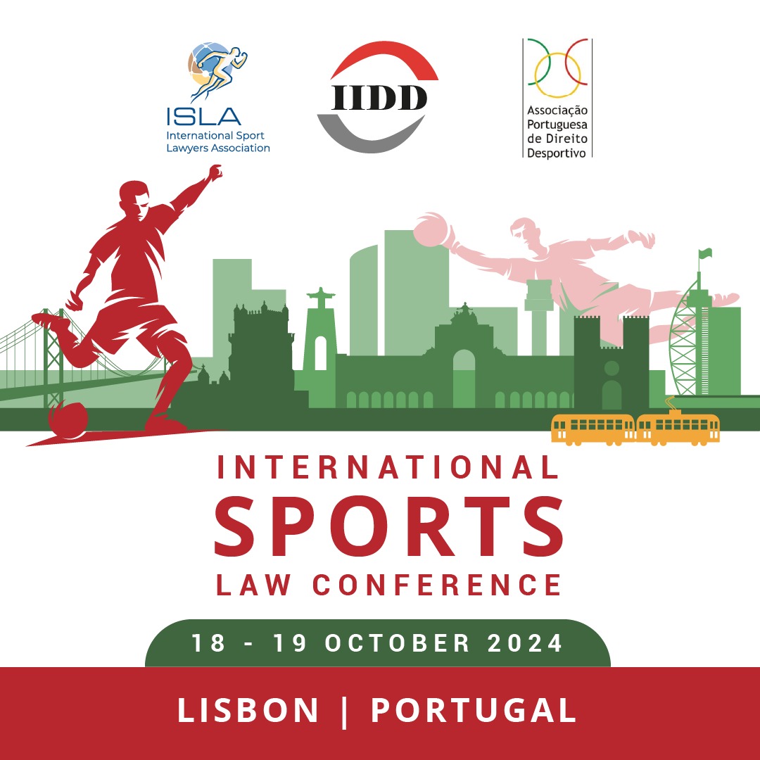 We are excited to share our traditional annual Iberoamerican Conference will take place on the 18th & 19th of October in Lisbon, Portugal! This year, we are joining efforts with the Intertational Sports Lawyer Association and Portuguese Sports Law Association!

#lawconference