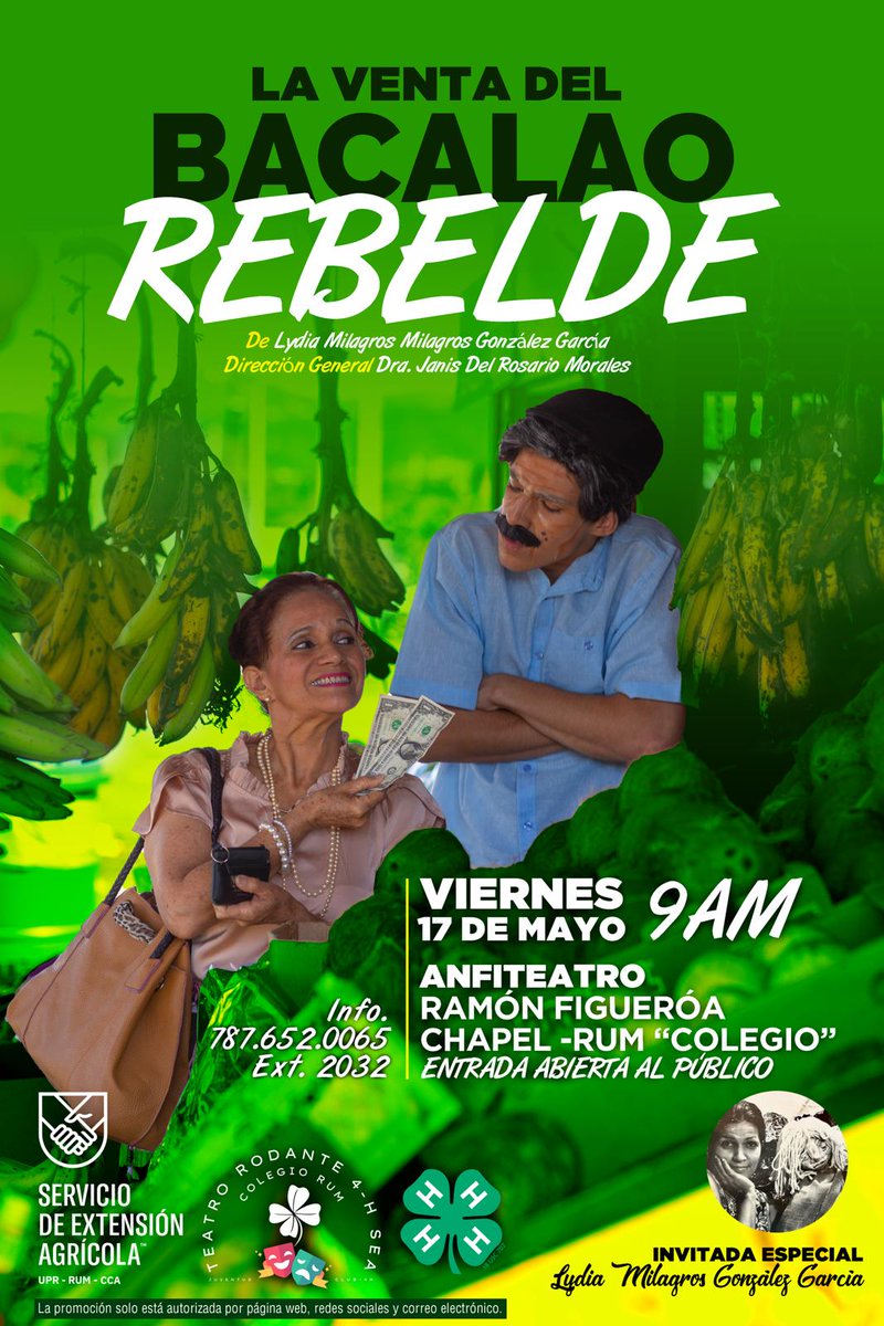 OBRA TEATRAL LA VENTA DEL BACALAO REBELDE PUBLICA: @SEAUPRM Viernes, 17 de mayo 9:00 am Anfiteatro Ramón Figueroa Chapel Libre de costo