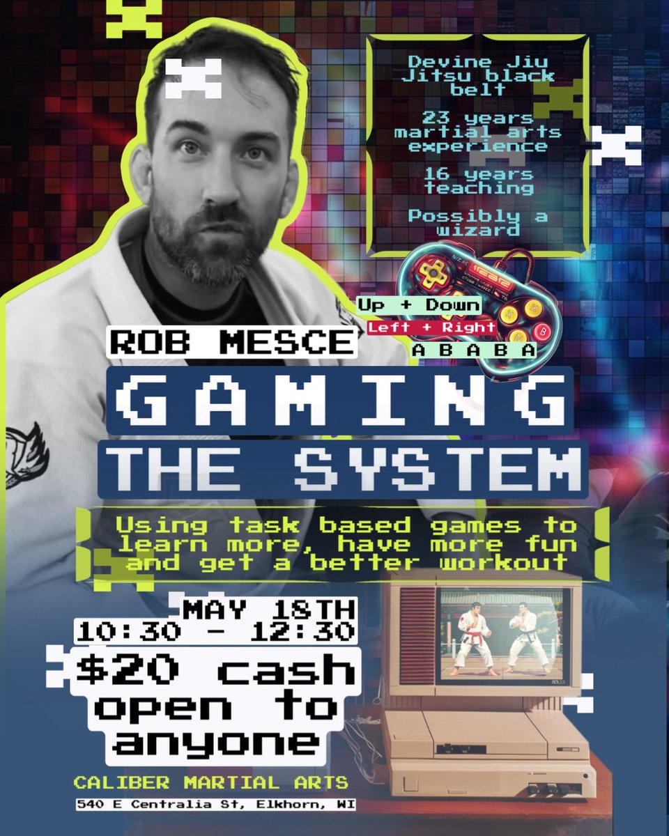 CaliberJiuJitsu's tweet photo. 🥋Level Up your Jiu-Jitsu with a gaming twist! 👾

Enhance your skills through unique, game-based learning techniques in a 2-hour session.

May 18th - 10:30 AM - 12:30 PM

Location: Caliber Martial Arts, 540 E Centralia St, Elkhorn, WI

$20 at the door

#LevelUp #CaliberBJJ https://t.co/Nt2jXqWDSm
