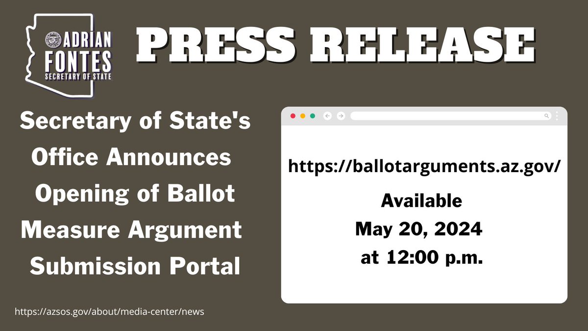 Press Release: Secretary of State's Office Announces Opening of Ballot Measure Argument Submission Portal - May 20th. To read the full release visit azsos.gov/about/media-ce…