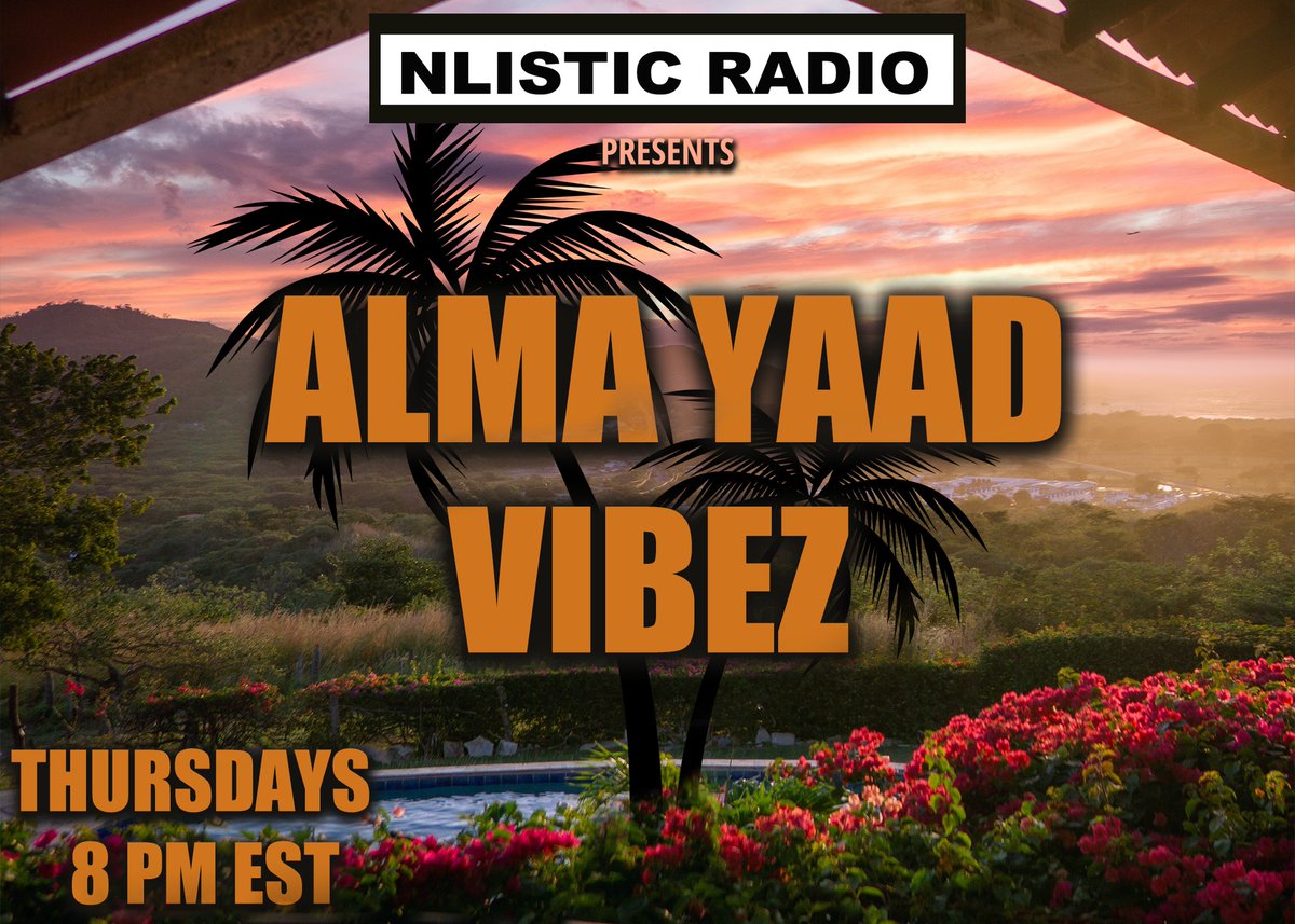Check out Alma Yaad Vibez Thursdays at 8pm EST on Nlistic Radio nlisticmedia.com/nlistic-radio #NLISTICRADIO #almayaadvibez #music #art #radio #internetradio #islandmusic